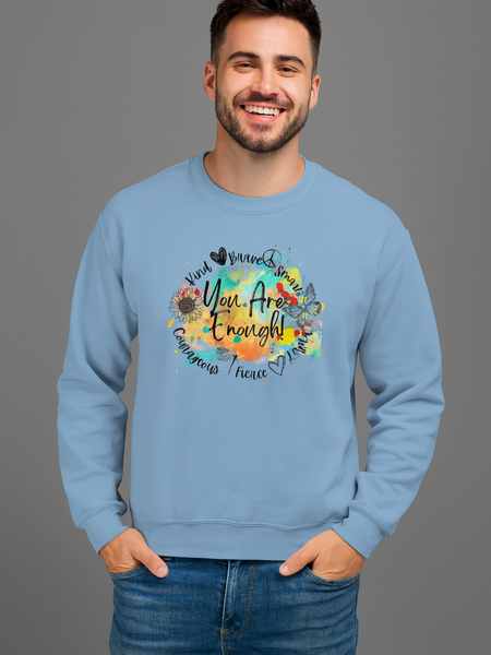 You are Enough Unisex sweatshirt
